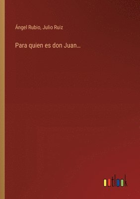 bokomslag Para quien es don Juan...