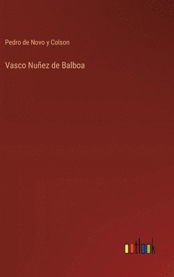 bokomslag Vasco Nuez de Balboa