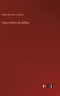 Vasco Nuez de Balboa 1