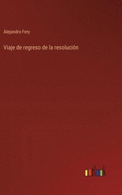 Viaje de regreso de la resolucin 1