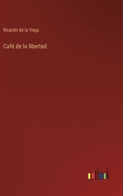 Café de la libertad