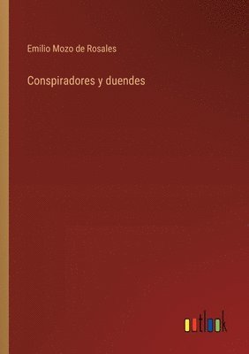 bokomslag Conspiradores y duendes