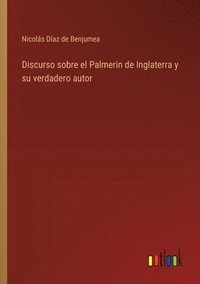 bokomslag Discurso sobre el Palmerin de Inglaterra y su verdadero autor