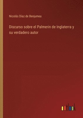 bokomslag Discurso sobre el Palmerin de Inglaterra y su verdadero autor