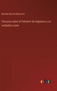 bokomslag Discurso sobre el Palmerin de Inglaterra y su verdadero autor