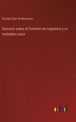 bokomslag Discurso sobre el Palmerin de Inglaterra y su verdadero autor