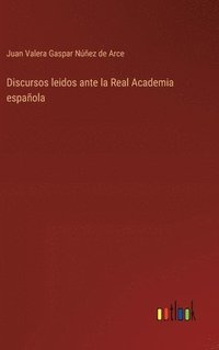 bokomslag Discursos leidos ante la Real Academia espaola