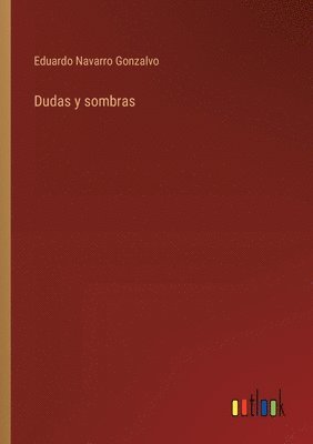 Dudas y sombras 1