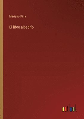 bokomslag El libre albedro