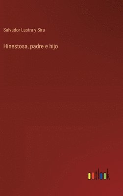 bokomslag Hinestosa, padre e hijo