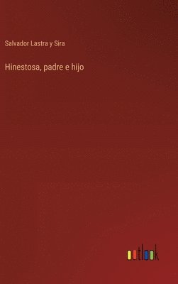 Hinestosa, padre e hijo