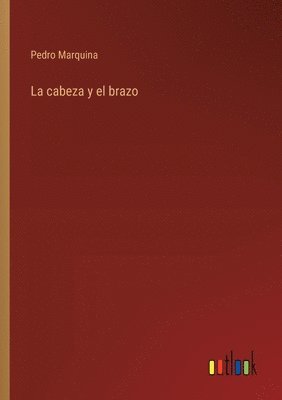 bokomslag cabeza y el brazo