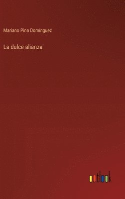 La dulce alianza 1