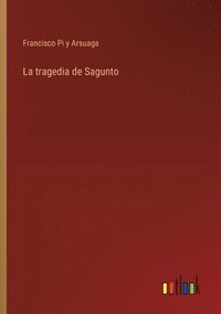 bokomslag La tragedia de Sagunto