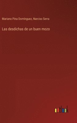 desdichas de un buen mozo
