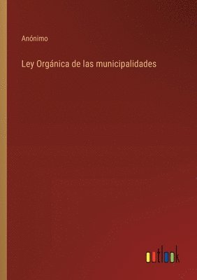 Ley Orgnica de las municipalidades 1