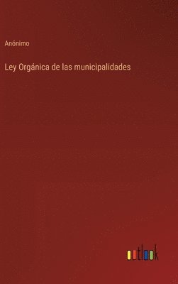 bokomslag Ley Orgnica de las municipalidades