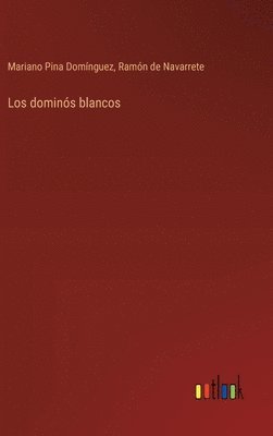 bokomslag Los domins blancos