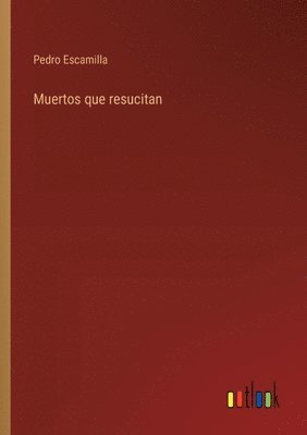bokomslag Muertos que resucitan