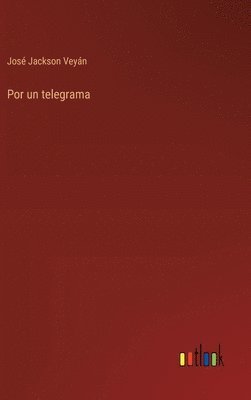 bokomslag Por un telegrama