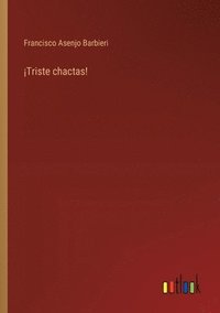 bokomslag ¡Triste chactas!