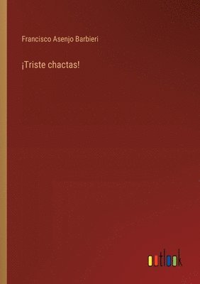 bokomslag ¡Triste chactas!