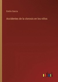 bokomslag Accidentes de la clorosis en los nios