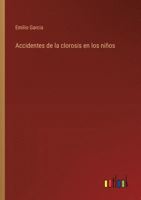 bokomslag Accidentes de la clorosis en los niños