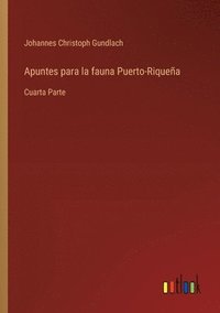 bokomslag Apuntes para la fauna Puerto-Riquea