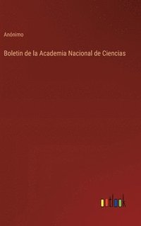 bokomslag Boletin de la Academia Nacional de Ciencias