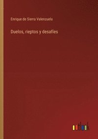 bokomslag Duelos, rieptos y desafes