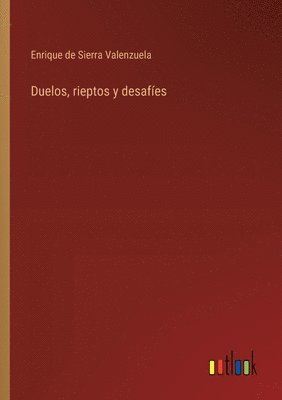 Duelos, rieptos y desafes 1