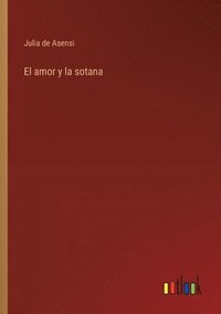 bokomslag El amor y la sotana