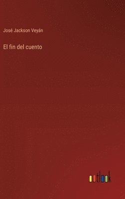 José Jackson Veyán, José - fin del cuento, Inbunden