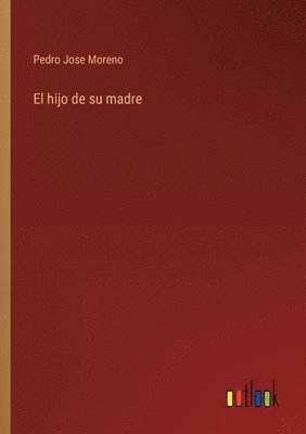 El hijo de su madre 1