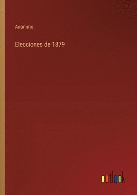 bokomslag Elecciones de 1879