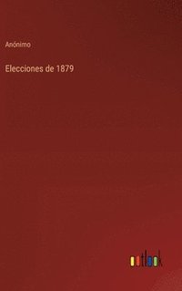 bokomslag Elecciones de 1879