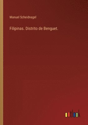 bokomslag Filipinas. Distrito de Benguet.