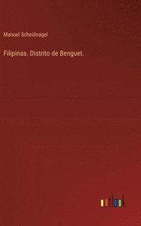 bokomslag Filipinas. Distrito de Benguet.