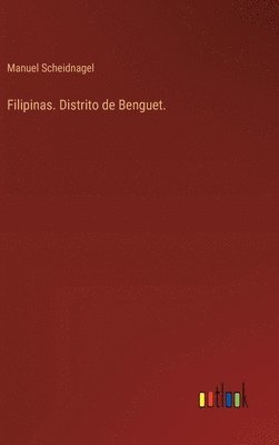 bokomslag Filipinas. Distrito de Benguet.