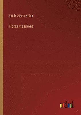 bokomslag Flores y espinas
