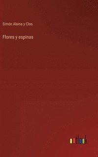 bokomslag Flores y espinas