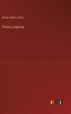 bokomslag Flores y espinas