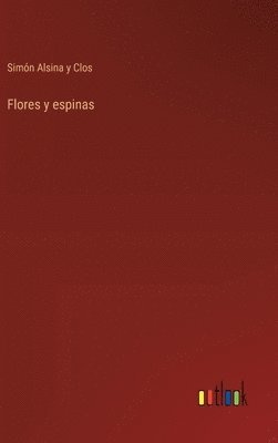 bokomslag Flores y espinas