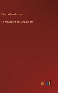 bokomslag La mesonera del leon de oro