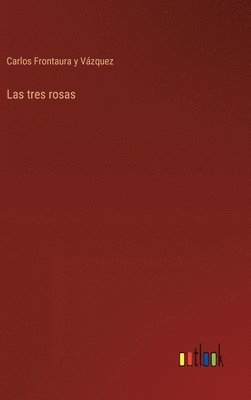 tres rosas
