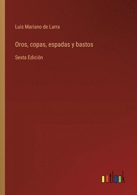 bokomslag Oros, copas, espadas y bastos