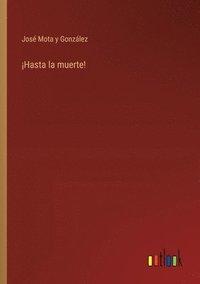 bokomslag ¡Hasta la muerte!