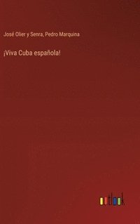 bokomslag Viva Cuba espaola!