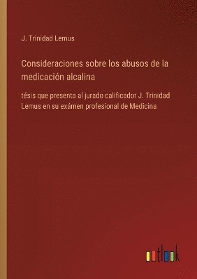 bokomslag Consideraciones sobre los abusos de la medicacin alcalina